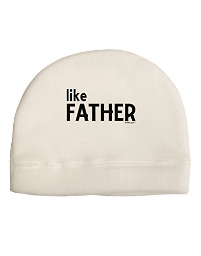 TooLoud Matching Like Father Like Son Design - Like Father Child Fleece Beanie Cap Hat