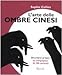 L'arte delle ombre cinesi. Divertirsi al buio in compagnia di cento animali