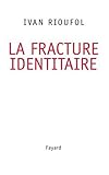 Image de La fracture identitaire