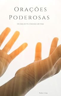 Livro Orações Poderosas: Um Guia de Fé e Conexão com Deus
