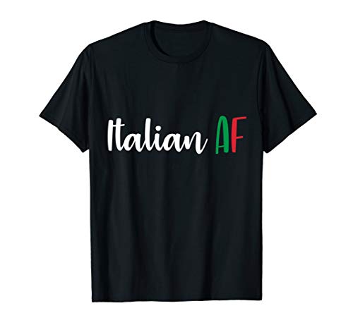 Italian AF Funny T-Shirt