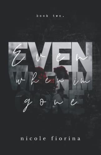 Even When I'm Gone (Stay With Me series)