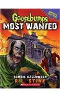 Zombie Halloween (Goosebumps Most Wanted Special Edition #1)