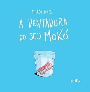 Livro A dentadura do seu Mokó