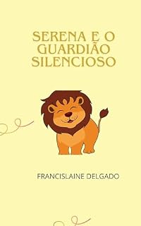 Livro Serena e o Guardião Silencioso