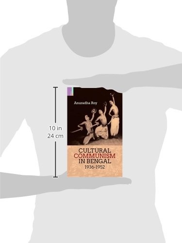 CULTURAL COMMUNISM IN BENGAL 1936-1952 1