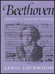 Beethoven: Studies in the Creative Process