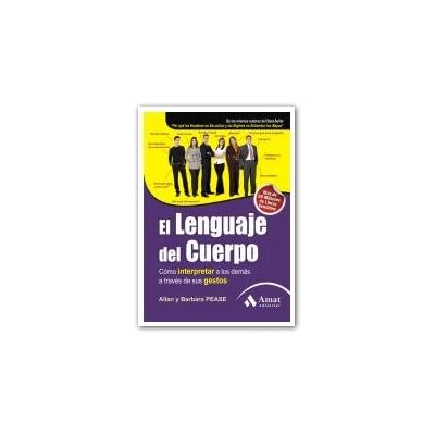 El lenguaje del cuerpo El lenguaje del cuerpo