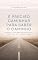 Livro É preciso caminhar para saber o caminho: Por que a vida não oferece mapas, respostas nem tranquilidade