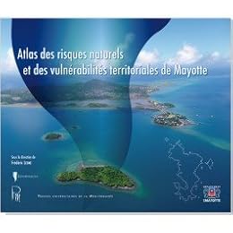 Atlas des risques naturels et des vulnérabilités territoriales de Mayotte
