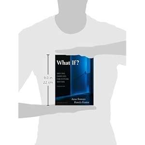 What If? Writing Exercises for Fiction Writers (3rd Edition)