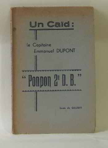Un caïd le capitaine emmanuel dupont ponpon 2e D. B