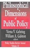 Philosophical Dimensions of Public Policy, , 0765805413