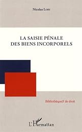La  saisie pénale des biens incorporels
