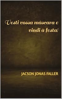 Livro Vesti vossa máscara e vindi à festa!