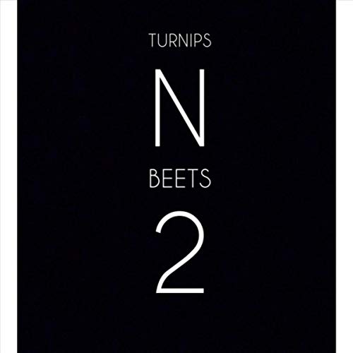 Turnips n Beets 2