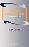 Wireless Communications: TDMA versus CDMA by Savo G. Glisic, Pentti A. Leppänen