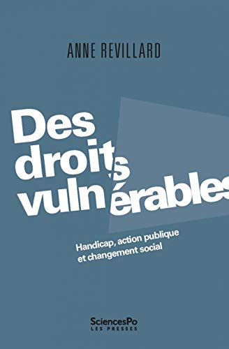 Des droits vulnérables: handicap, action publique et changement social