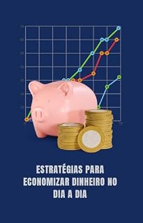 Livro Economize Sem Esforço: Estratégias Práticas para Poupar Dinheiro no Dia a Dia