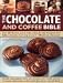The Chocolate & Coffee Bible: Over 300 Delicious, Easy-to-Make Recipes for Total Indulgence, from Ba by 