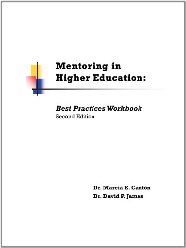 Mentoring in Higher Education: Best Practices Workbook