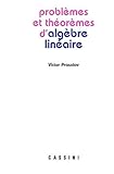 Problèmes et théorèmes d'algèbre linéaire by 