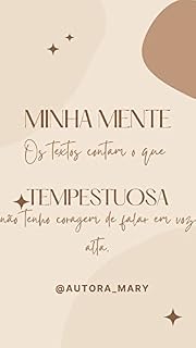 Livro Minha Mente Tempestuosa: Os textos contam o que não tenho coragem de falar em voz alta.
