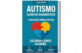 Livro Autismo Além do Diagnóstico: A Inclusão Começa em Casa