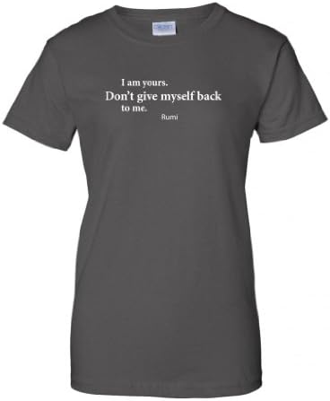 Fat Doxie Women's - I am Yours. Don't Give Myself Back to Me. - Rumi T-Shirt Charcoal Grey