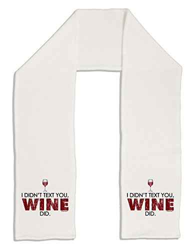 TooLoud I Didn't Text You - Wine Adult Fleece 64" Scarf