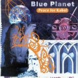Blue Planet - Peace For Kabul - Zortam Music