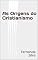 Livro As Origens do Cristianismo