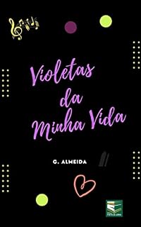 Livro Violetas da Minha Vida
