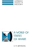 A World of States of Affairs (Cambridge Studies in Philosophy)