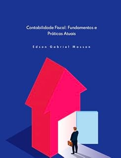 Livro Contabilidade Fiscal: Fundamentos e práticas atuais