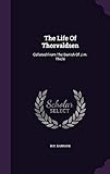 The Life Of Thorvaldsen: Collated From The Danish Of J.m. Thicle by 