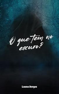 Livro O que tem no escuro?