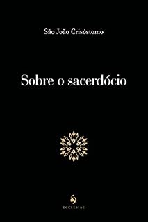 Livro Sobre o sacerdócio (Translated)