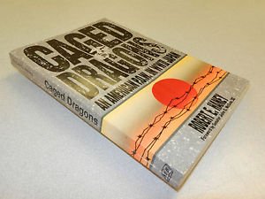 Caged Dragons: An American Pow in W.W.II Japan by Robert E. Haney