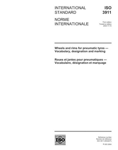 ISO 3911:2004, Wheels and rims for pneumatic tyres - Vocabulary ...