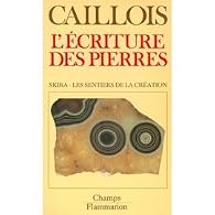 Roger caillois des pierres Atelier EXB - La lecture des pierres de