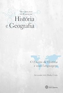 Livro O ensino de história e suas linguagens (Coleção Metodologia do Ensino de História e Geografia)