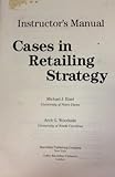 Cases in Retailing Strategy, Etzel, Michael J. and Woodside, Arch G., 002334380X
