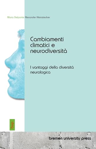 Cambiamenti climatici e neurodiversità: La utilidad de la diversidad neurológica