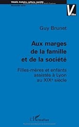 Aux marges de la famille et de la société