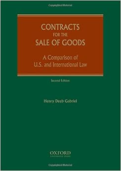 Contracts for the Sale of Goods: A Comparison of U.S. and International Law Contracts for the Sale of Goods: A Comparison of U.S. and International Law