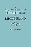 Front cover for the book A geographic dictionary of Connecticut and Rhode Island by Henry Gannett