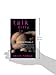 Talk Dirty to Me: An Intimate Philosophy of Sex