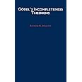 Amazon.com: Godel's Incompleteness Theorems (Oxford Logic Guides ...