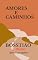 Livro Amores e Caminhos: BossTiâo